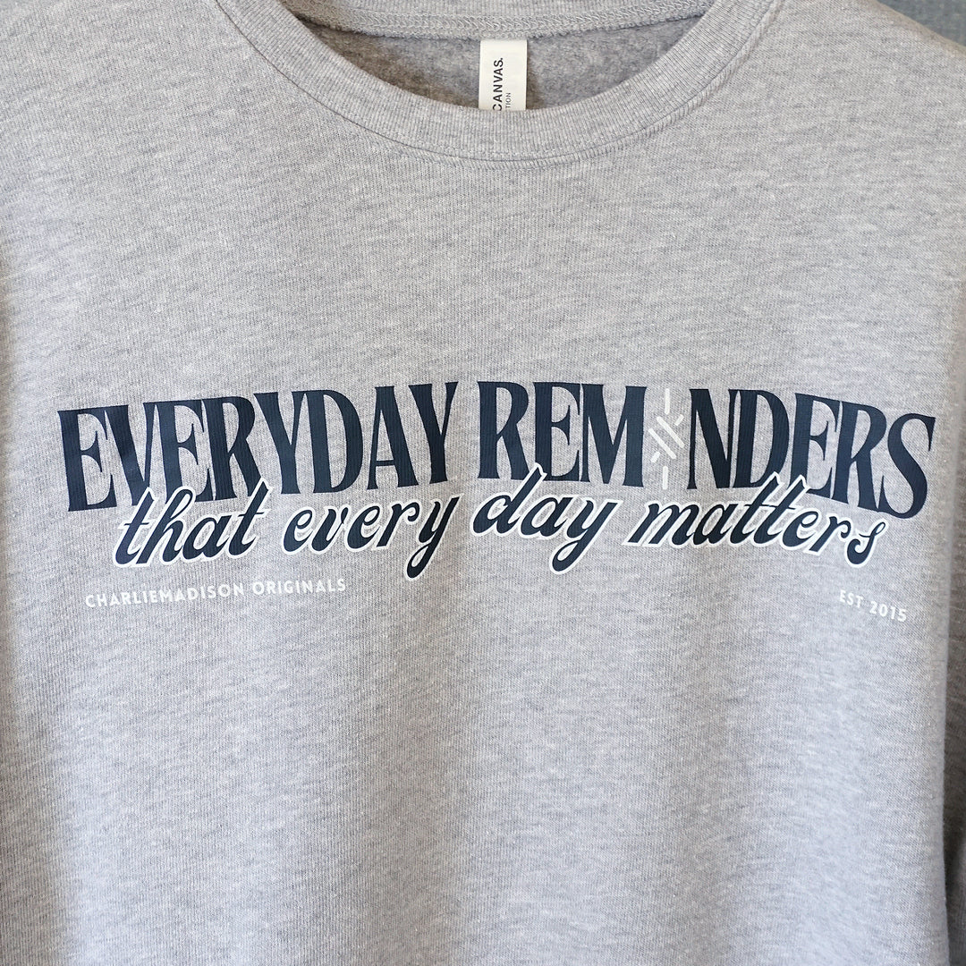 Charliemadison Everyday Reminders Crewneck | Gray Heather