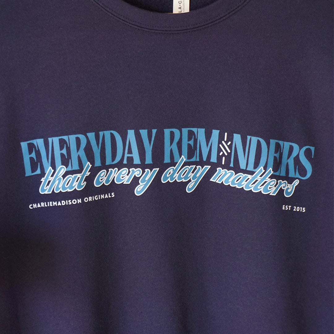 Charliemadison Everyday Reminders Crewneck | Navy