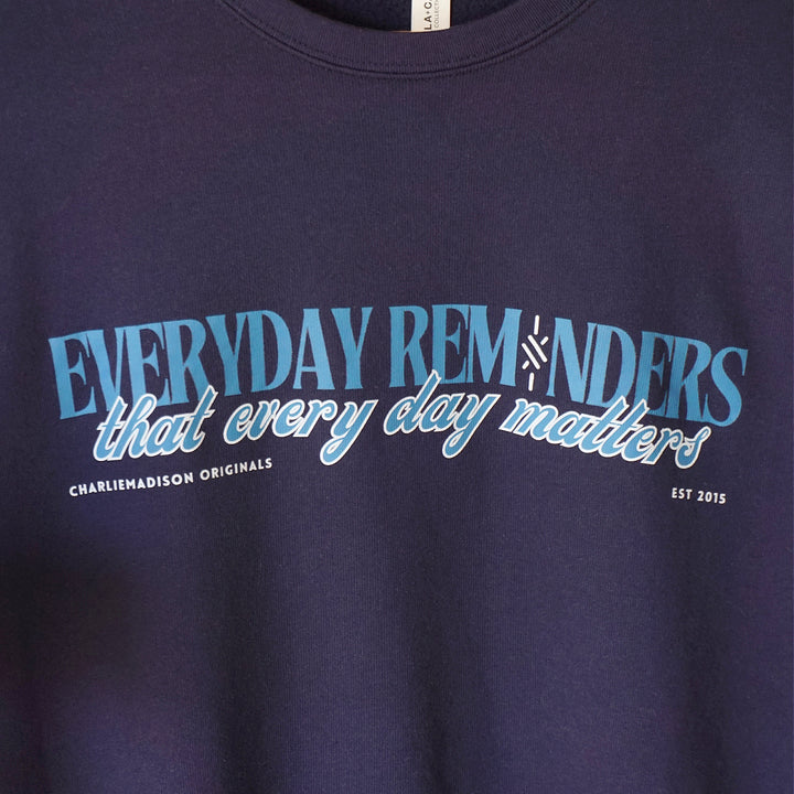 Charliemadison Everyday Reminders Crewneck | Navy