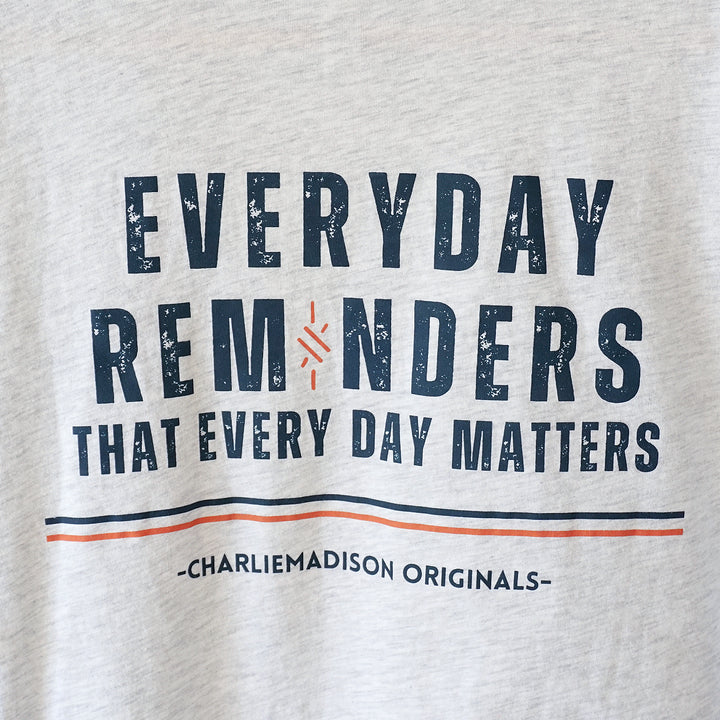 Charliemadison Everyday Reminders & Logo T Shirt | Ash