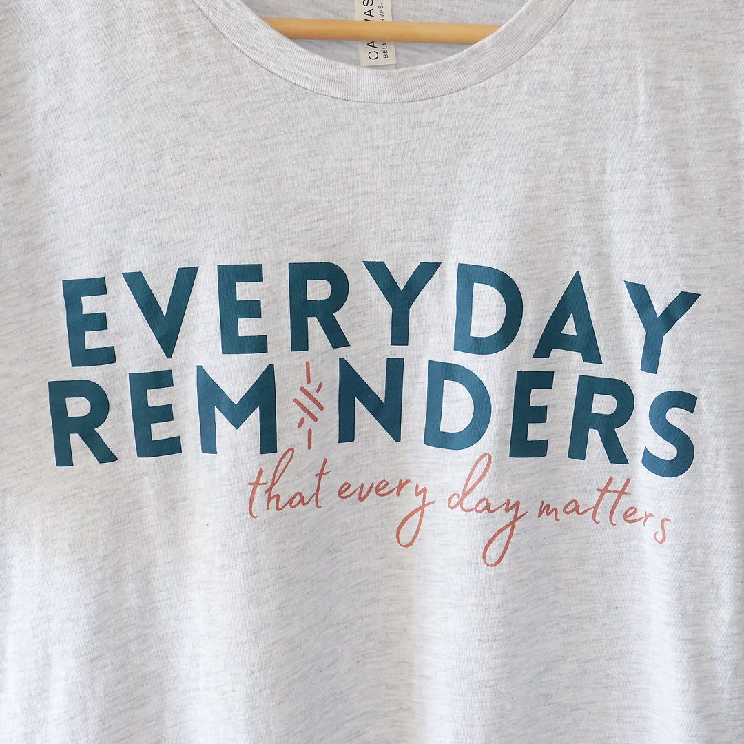Charliemadison Everyday Reminders T Shirt | Ash