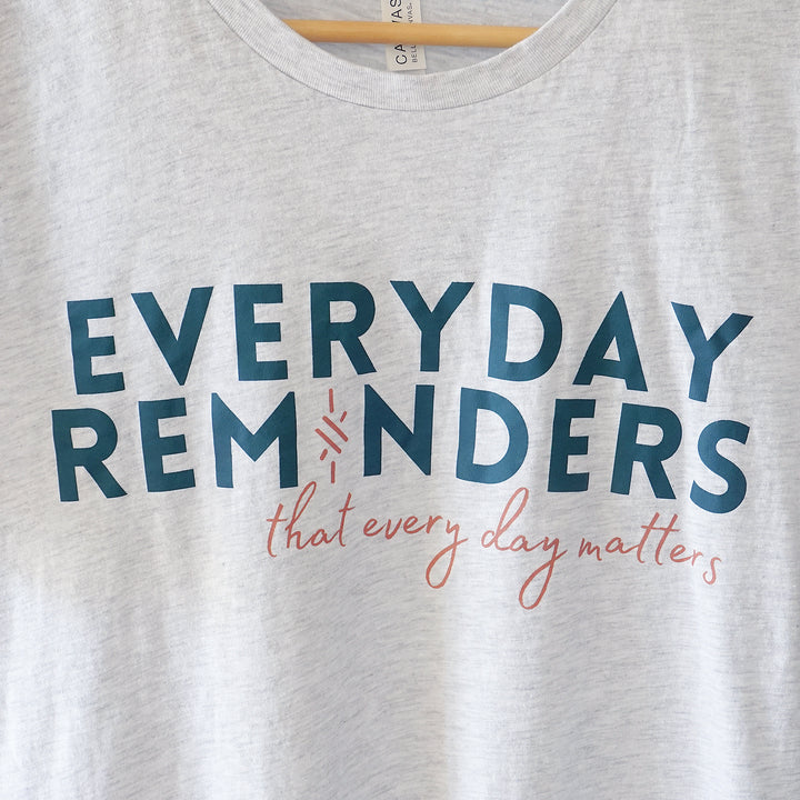 Charliemadison Everyday Reminders T Shirt | Ash
