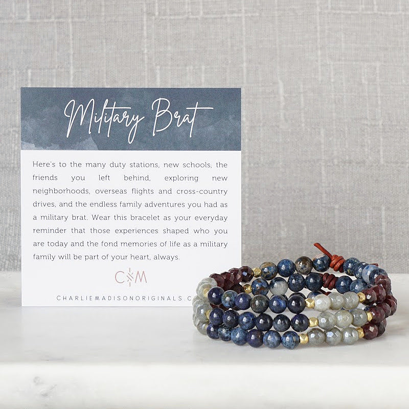 Military Brat Mini Bracelet with Meaning Card - Here's to the many duty stations, new schools, the friends you left behind, exploring new neighborhoods, overseas flights and cross-country drives, and the endless family adventures you had as a military brat. Wear this bracelet as your everyday reminder that those experiences shaped who you are today and the fond memories of life as a military family will be part of your heart, always.