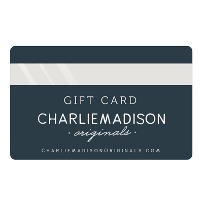Gift Card - Charliemadison Originals LLC