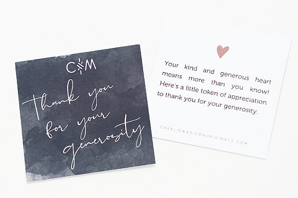 Thank You For Your Generosity Meaning Card - Your kind and generous heart means more than you know! Here's a token of appreciation to thank you for your generosity.